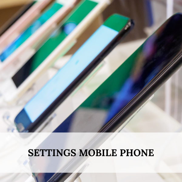 Settings Mobile Phone